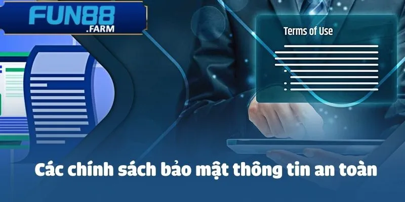 Các chính sách bảo mật thông tin an toàn