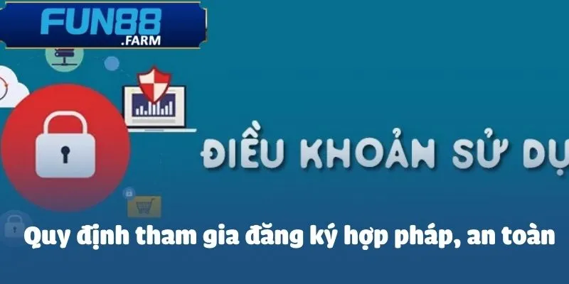 Quy định tham gia đăng ký hợp pháp, an toàn
