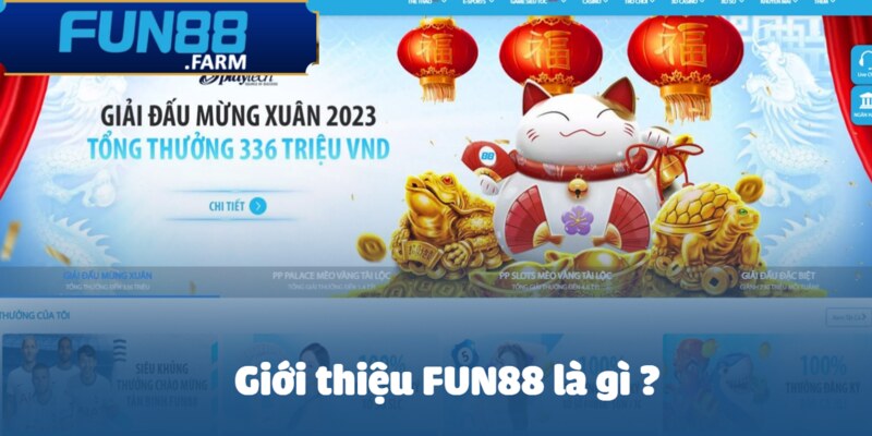 Giới Thiệu Fun88 - Điểm Đến Vàng Của Thế Giới Giải Trí 2025 1 Tìm hiểu về Fun88 là gì?