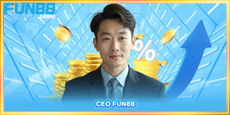 Vai trò cụ thể của một CEO tại Fun88