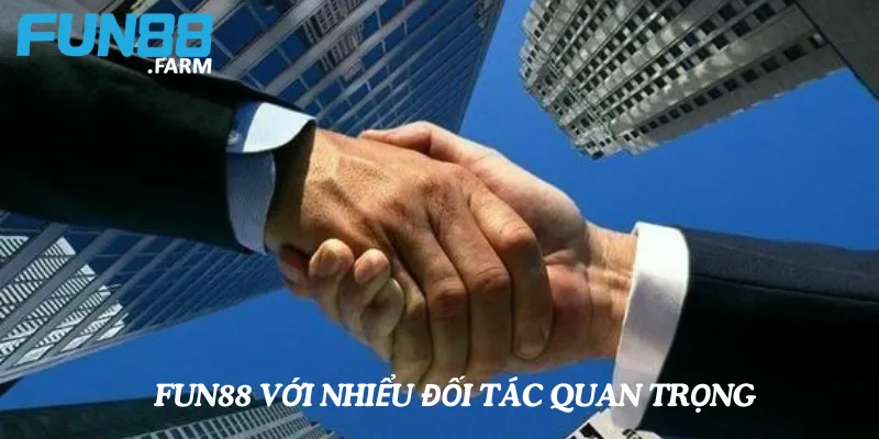 Khám Phá Những Cột Mốc Phát Triển Của Nhà Cái Fun88 3 Fun88 và những hợp tác nổi bật với các CLB bóng đá quốc tế